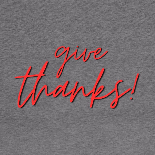 Give Thanks | Christian Typography by All Things Gospel